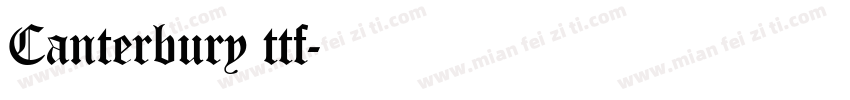 Canterbury ttf字体转换